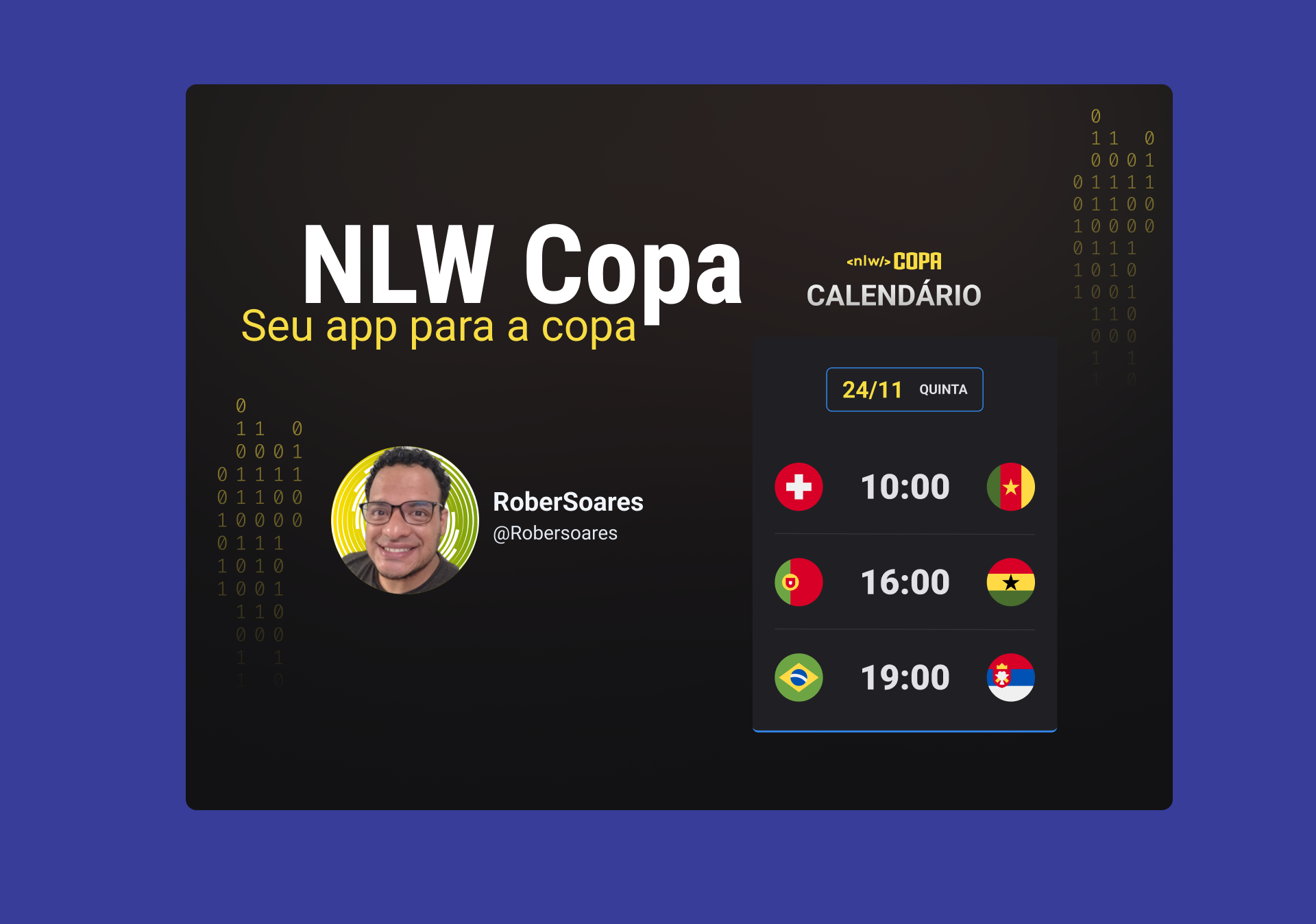 Calendário da NLW Copa uma foto do Rober Soares com as datas dos três primeiros jogos da copa do mundo dia 24 de novembro de 2022